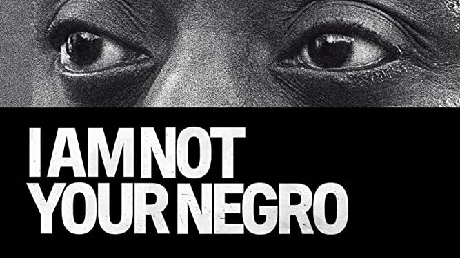 I am Not Your Negro